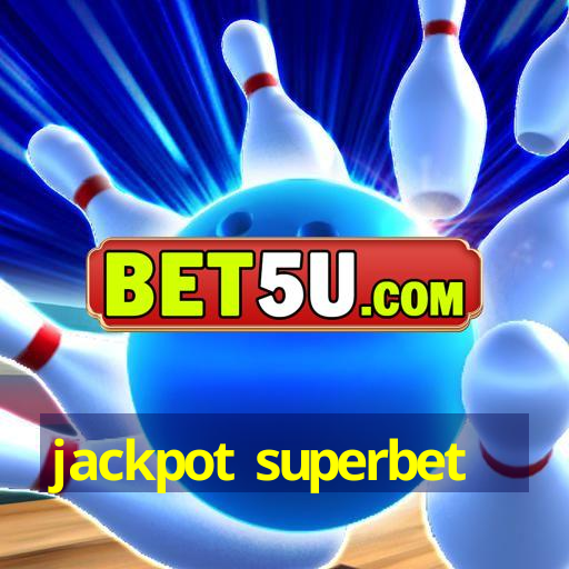 Jackpot Superbet