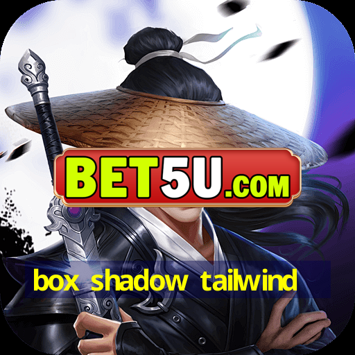 Box Shadow Tailwind - Ios