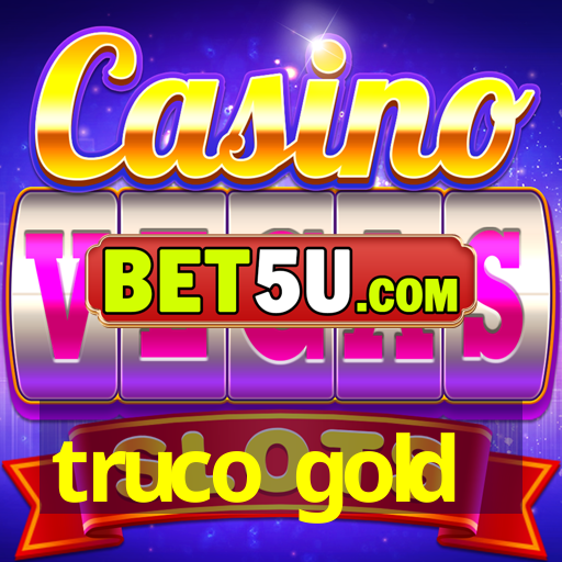 Truco Gold - V9.46.27